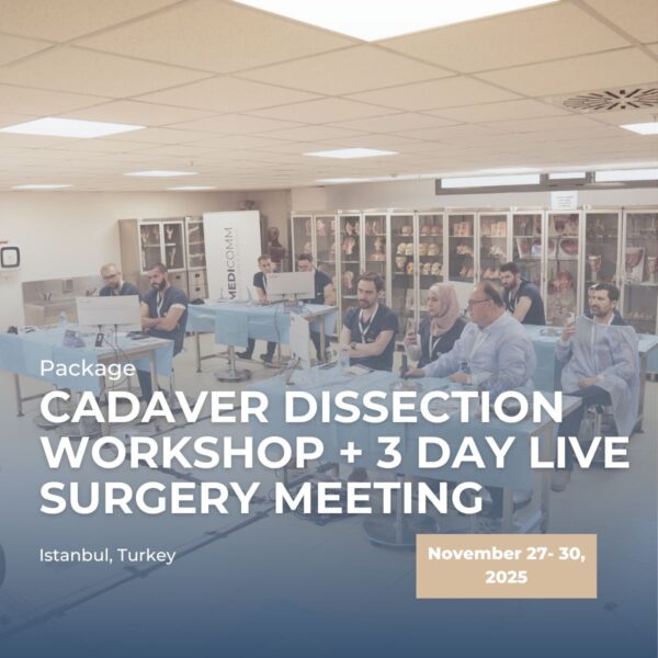 4 Pre-Meeting Cadaver Dissection Workshop + Live Surgery Meeting Package